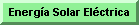 Energía Solar Fotovoltaica Zona Tecnológica